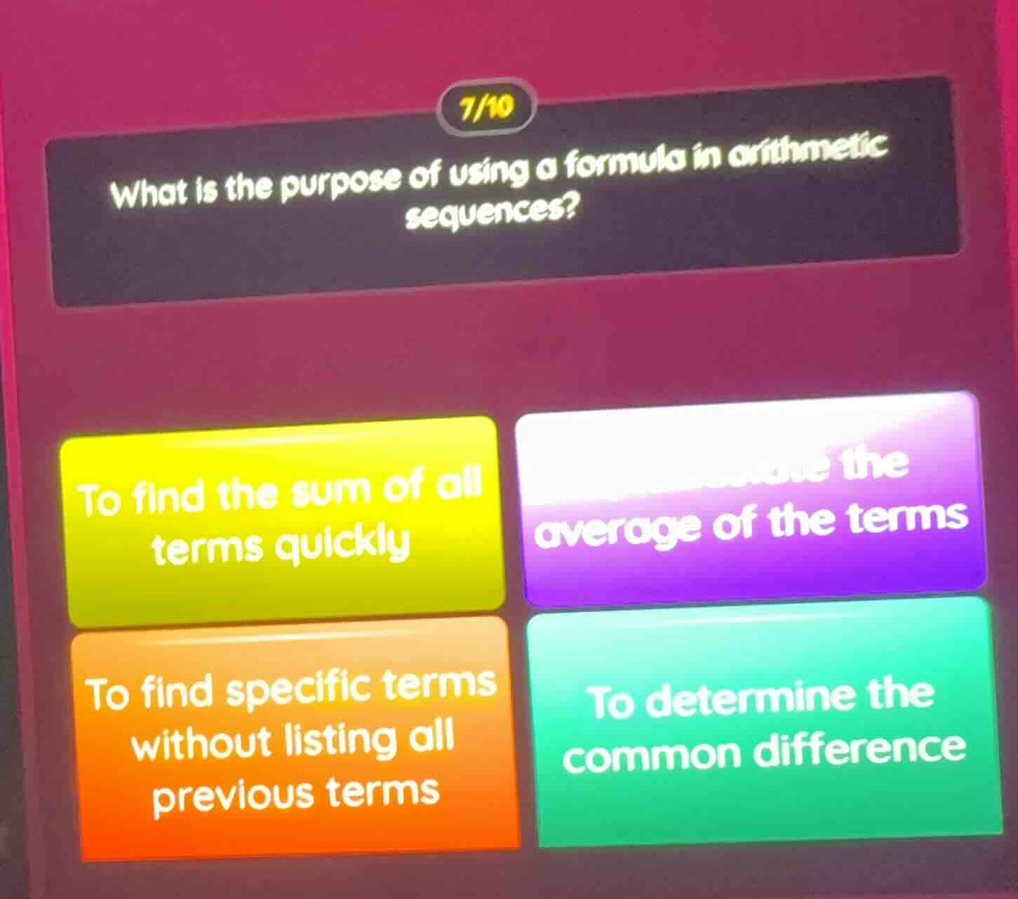7/10 what is the purpose of using a formula in arithmetic sequences? to…