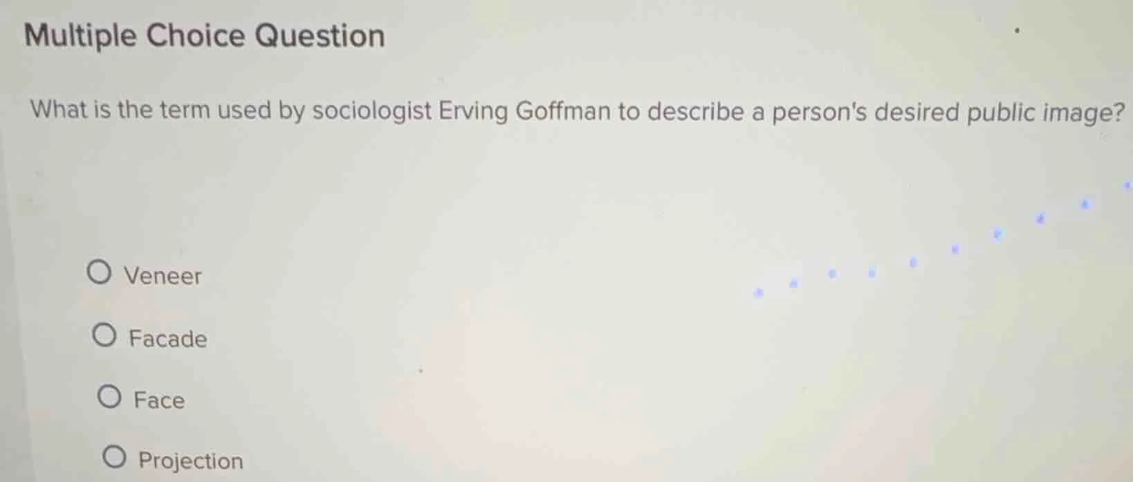 multiple choice question what is the term used by sociologist erving go…