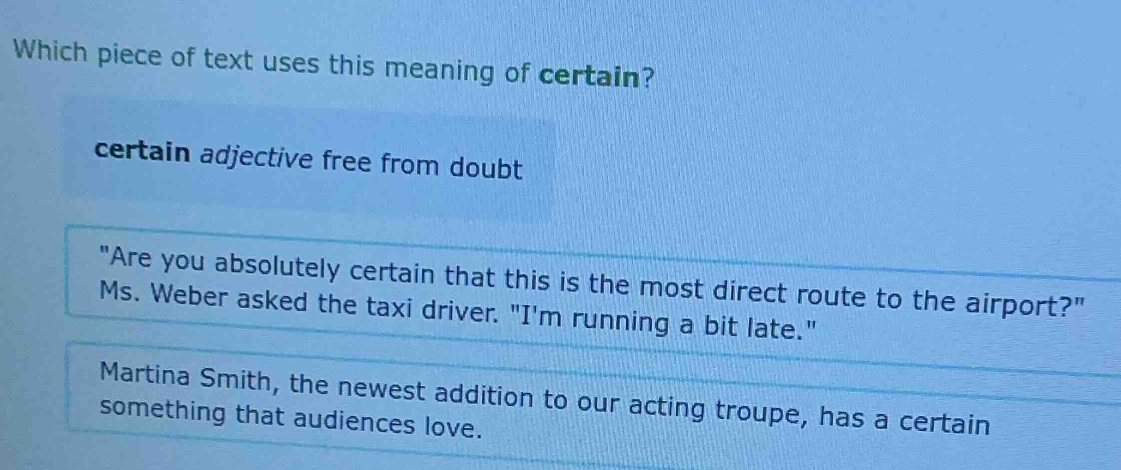 which piece of text uses this meaning of certain? certain adjective fre…