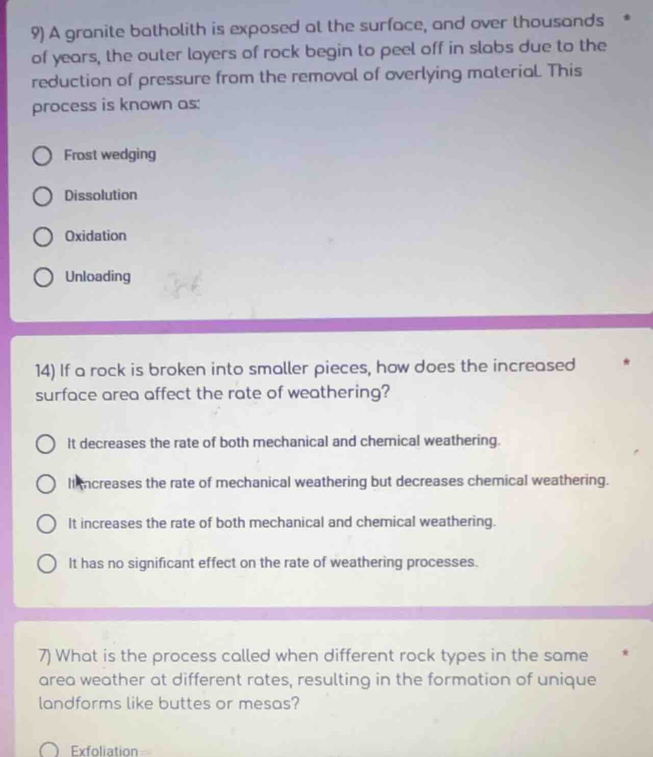 9) a granite batholith is exposed at the surface, and over thousands of…