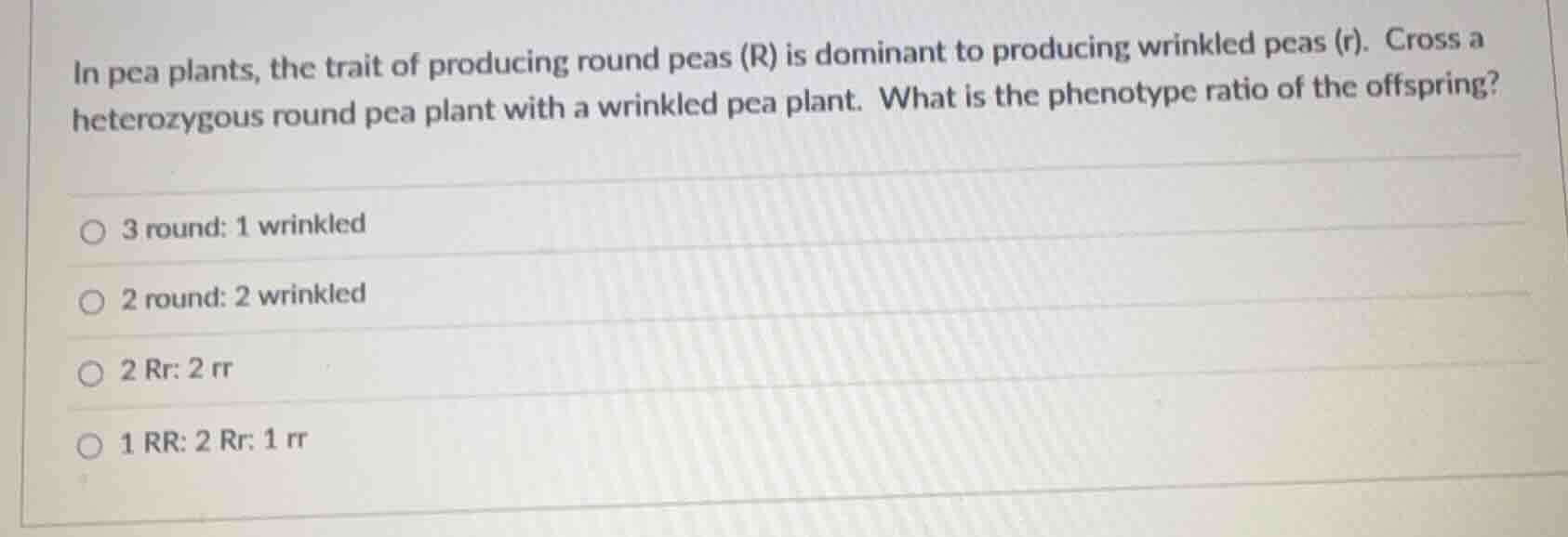 in pea plants, the trait of producing round peas (r) is dominant to pro…