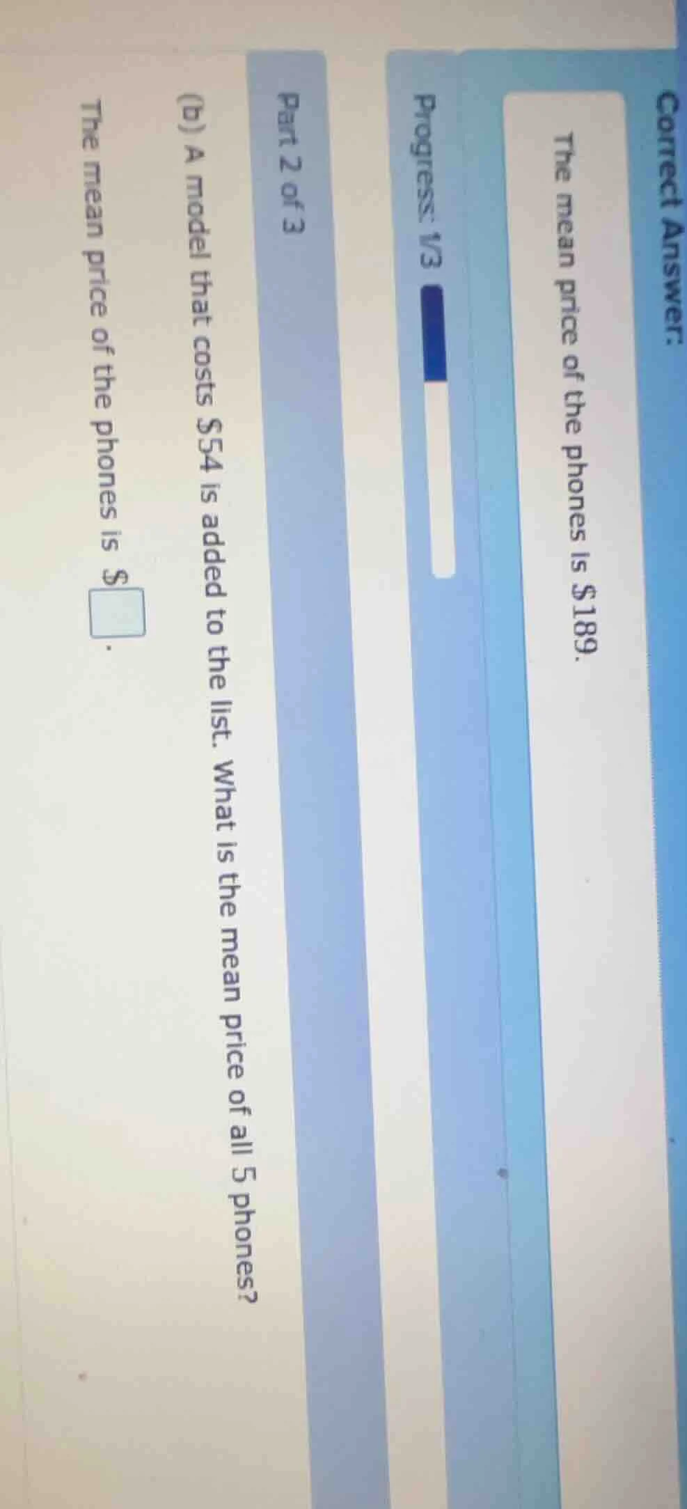 correct answer: the mean price of the phones is $189. progress: 1/3 par…