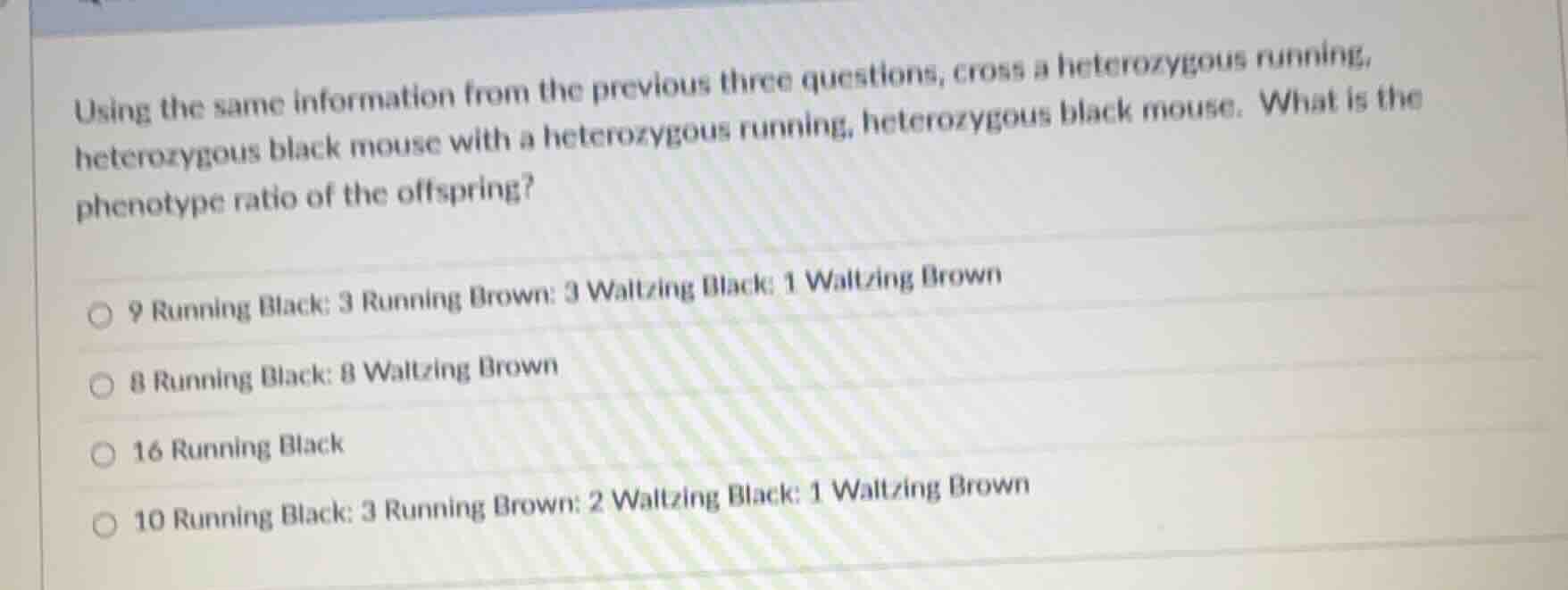 using the same information from the previous three questions, cross a h…