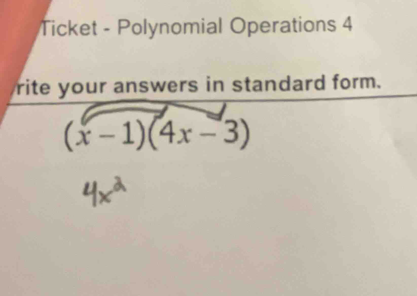 ticket - polynomial operations 4 write your answers in standard form. $…