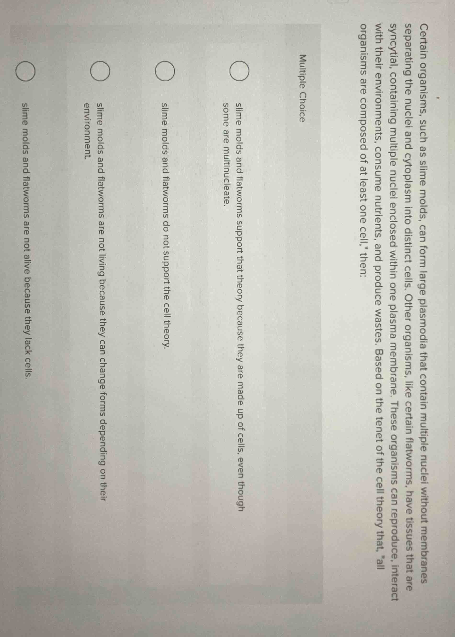 multiple choice certain organisms, such as slime molds, can form large …