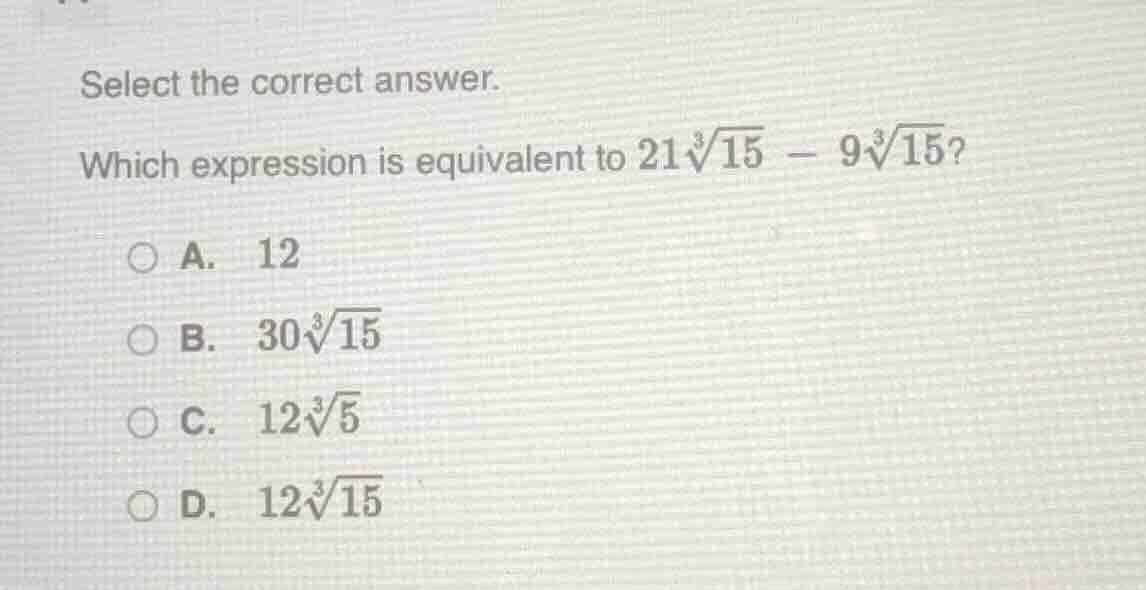 select the correct answer. which expression is equivalent to $21\\sqrt3…