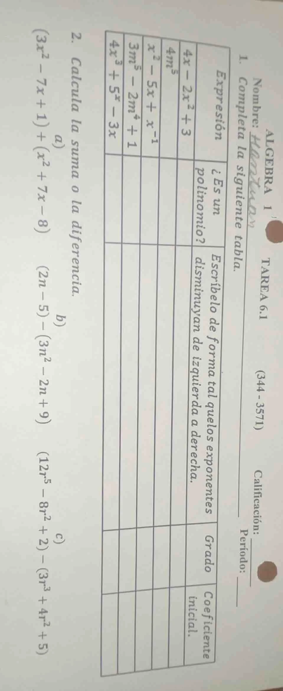 algebra 1 tarea 6.1(344 - 3571)nombre: calificación:período:1. completa…