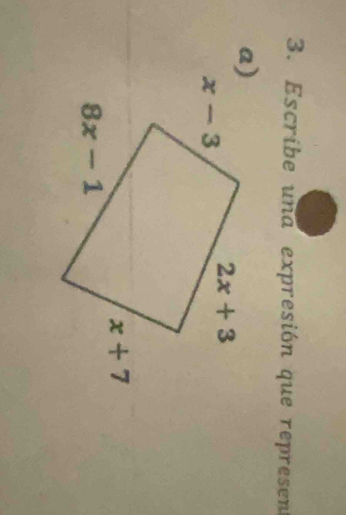 3. escribe una expresión que represen a) $x-3$ $2x+3$ $x+7$ $8x-1$
