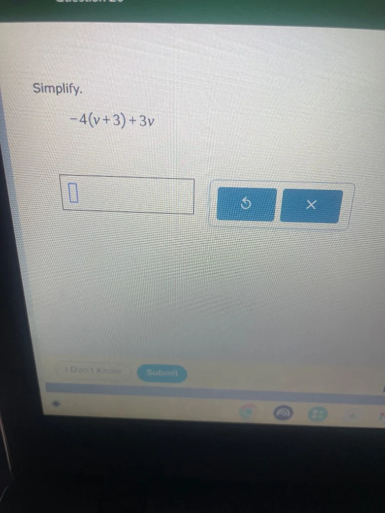 simplify. $-4(v+3)+3v$