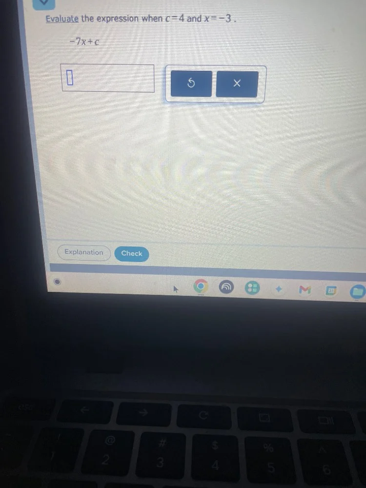 evaluate the expression when $c=4$ and $x=-3$. $-7x+c$