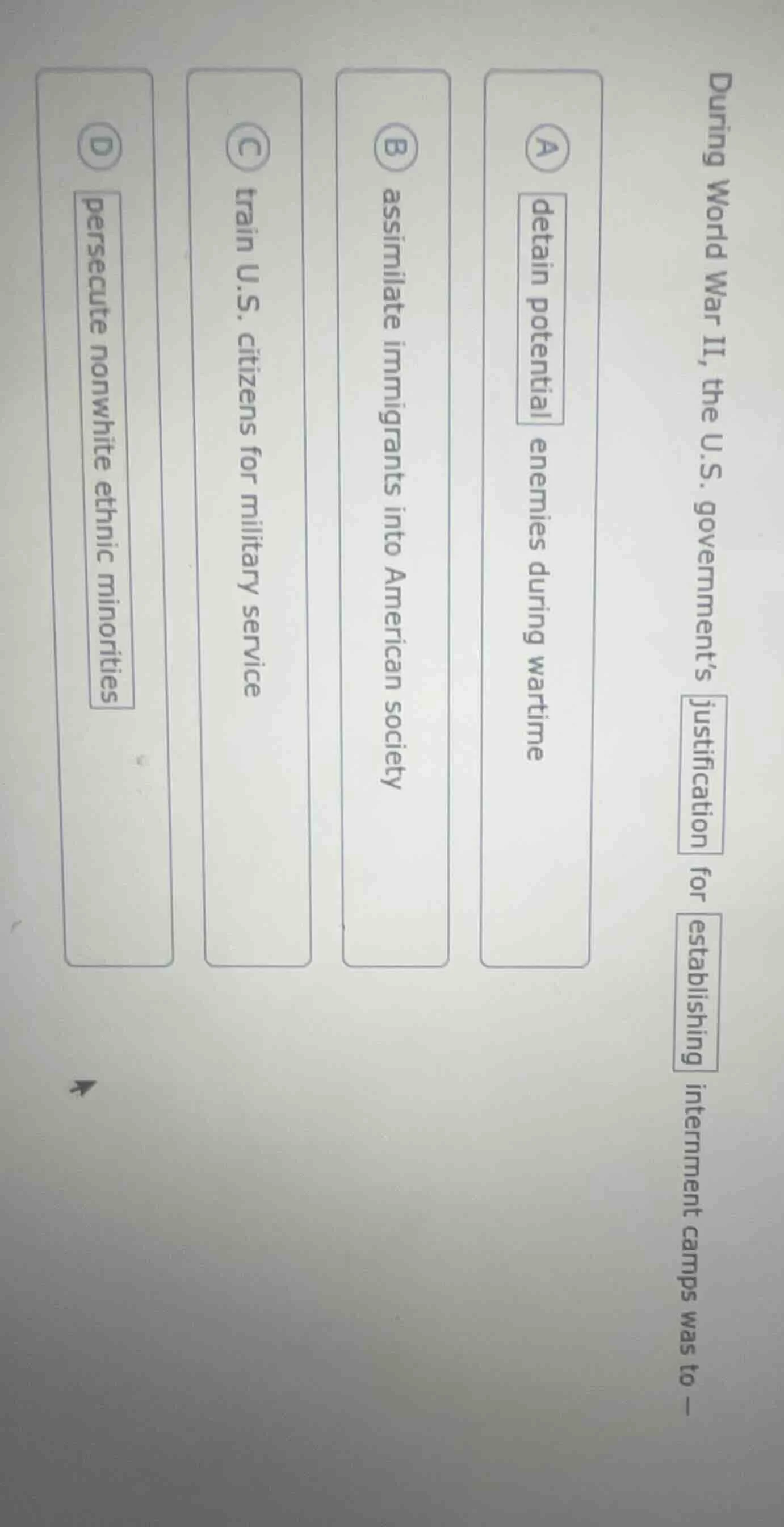 during world war ii, the u.s. governments justification for establishin…