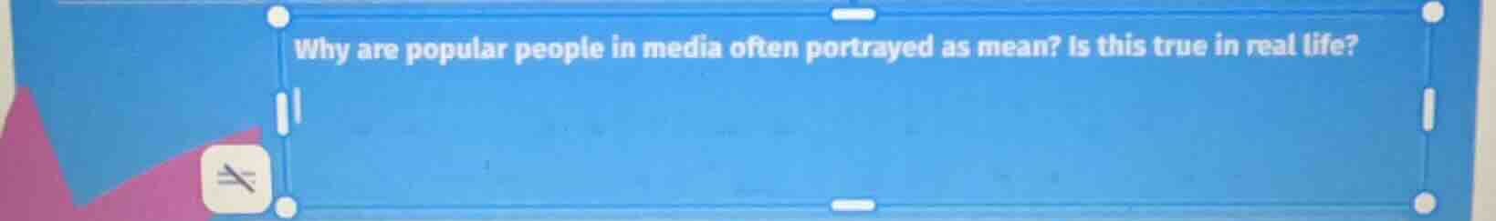 why are popular people in media often portrayed as mean? is this true i…