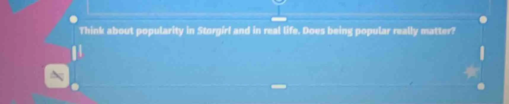 think about popularity in stargirl and in real life. does being popular…