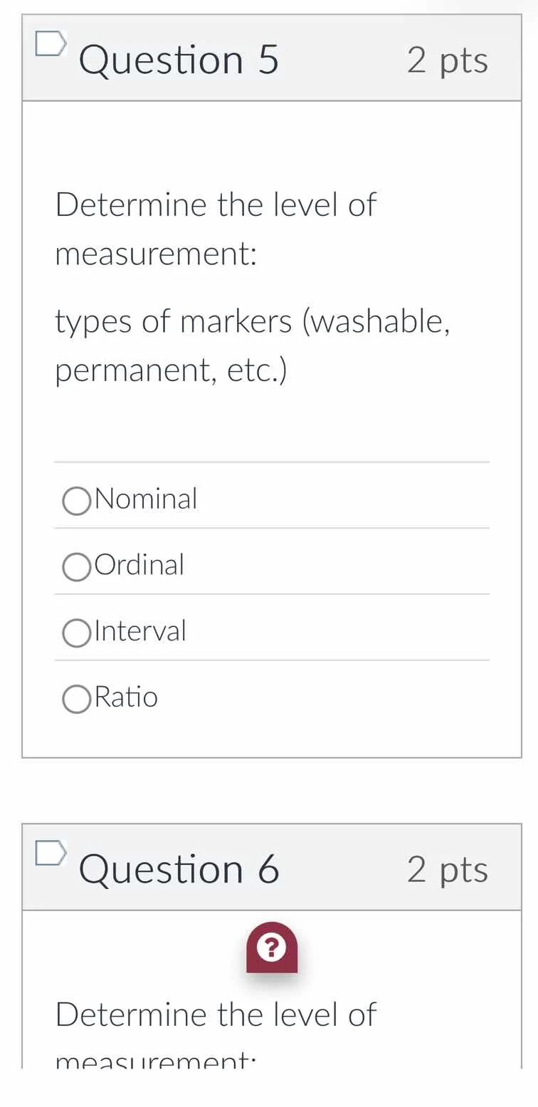 question 5 2 pts determine the level of measurement: types of markers (…