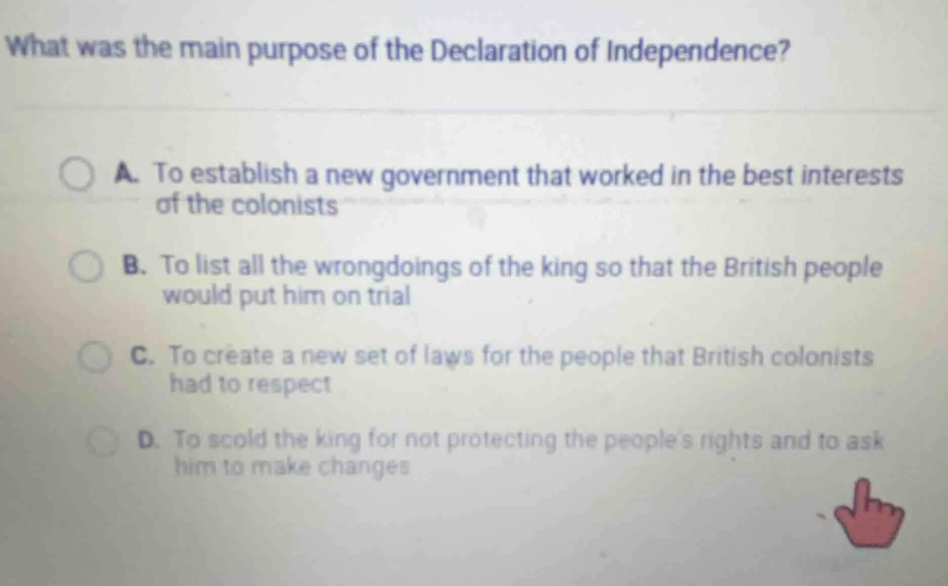 what was the main purpose of the declaration of independence? a. to est…