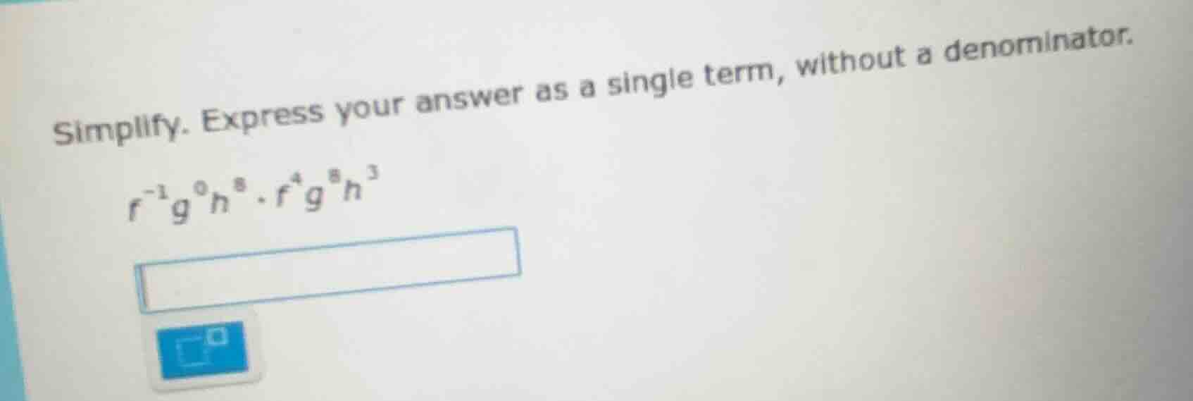 simplify. express your answer as a single term, without a denominator. …