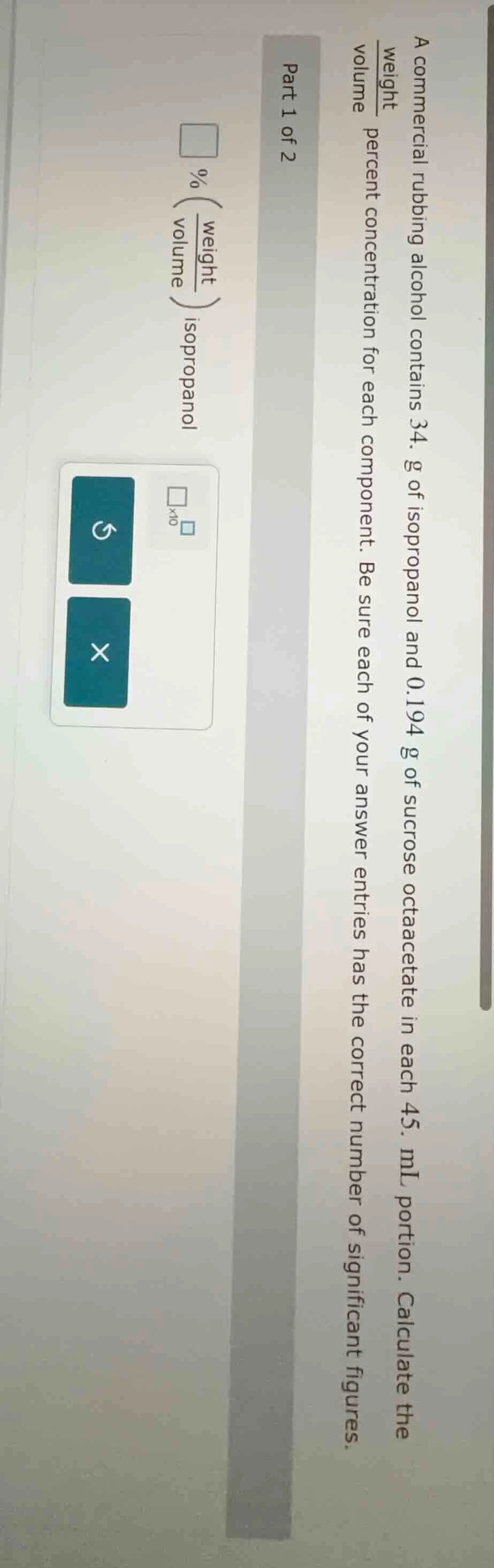 part 1 of 2 a commercial rubbing alcohol contains 34. g of isopropanol …