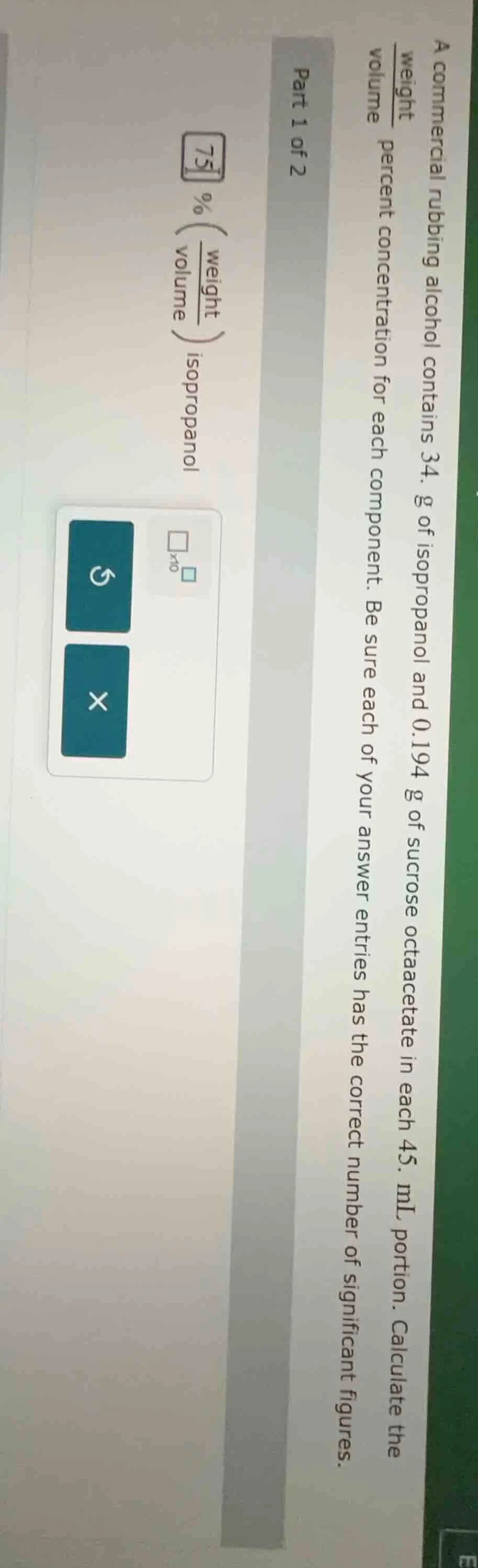 part 1 of 2 a commercial rubbing alcohol contains 34. g of isopropanol …