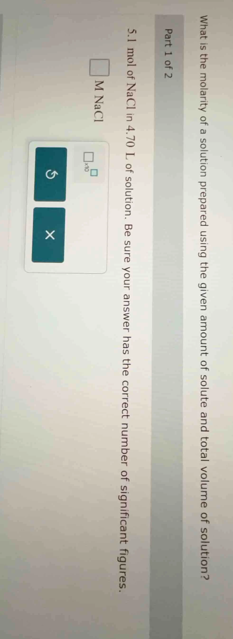 part 1 of 2 what is the molarity of a solution prepared using the given…