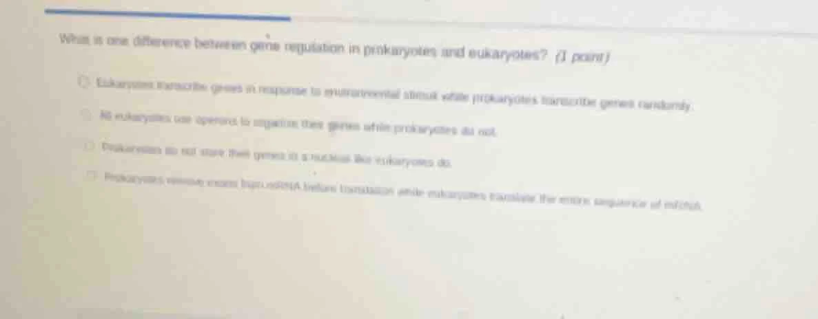 what is one difference between gene regulation in prokaryotes and eukar…