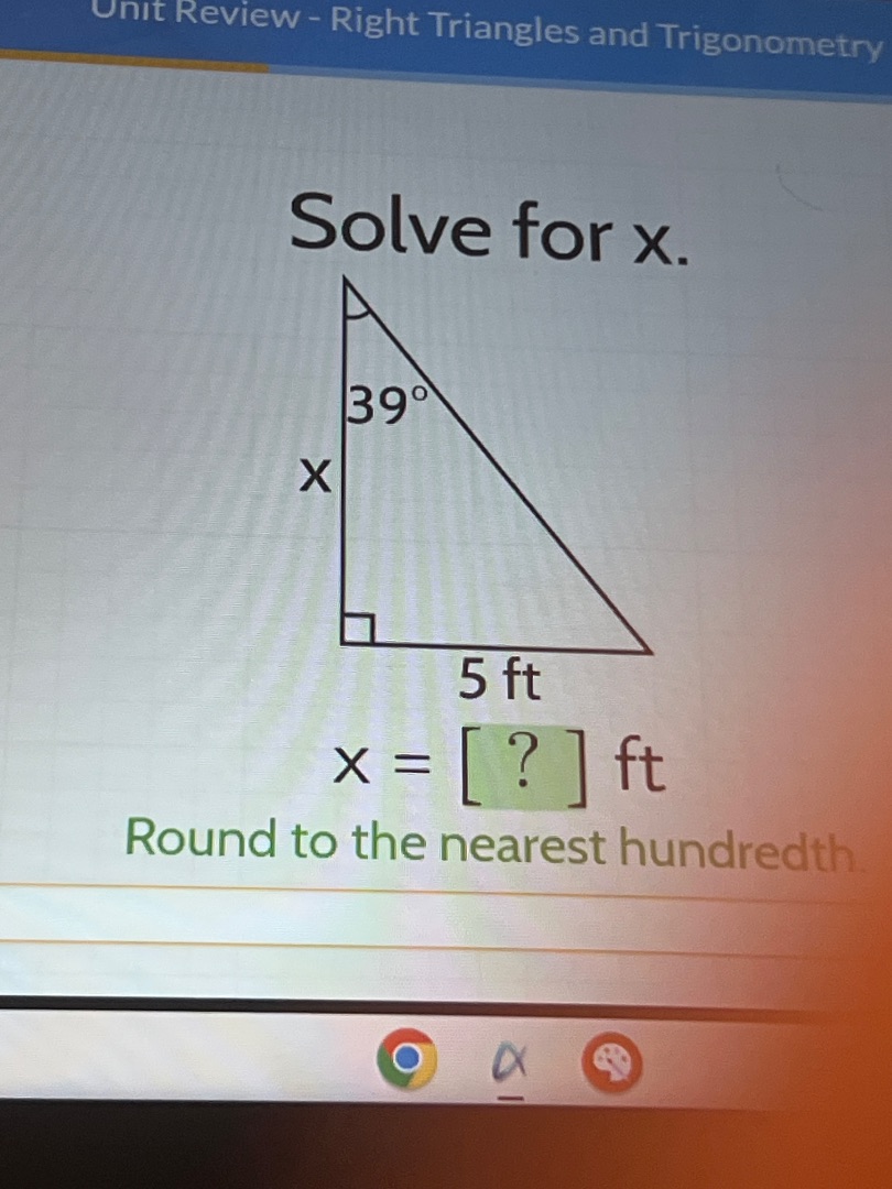 unit review - right triangles and trigonometry solve for x. 39° x 5 ft …