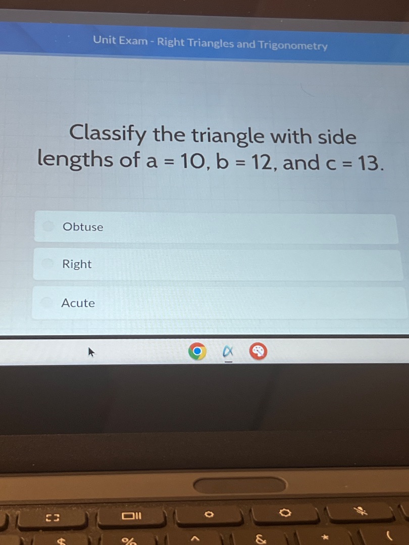 unit exam - right triangles and trigonometry classify the triangle with…