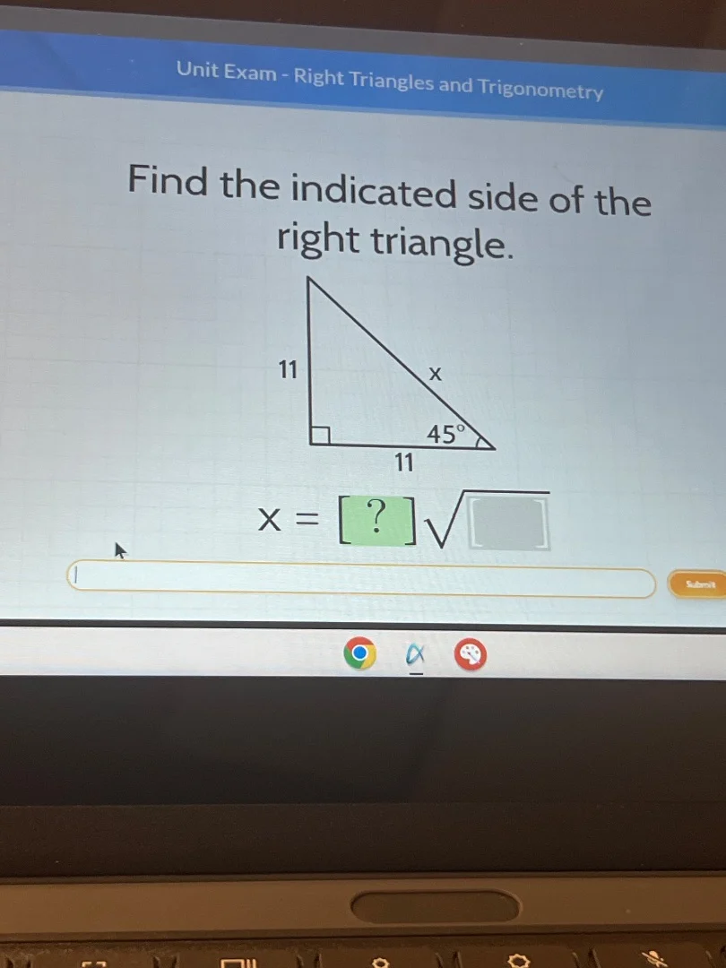 unit exam - right triangles and trigonometry find the indicated side of…