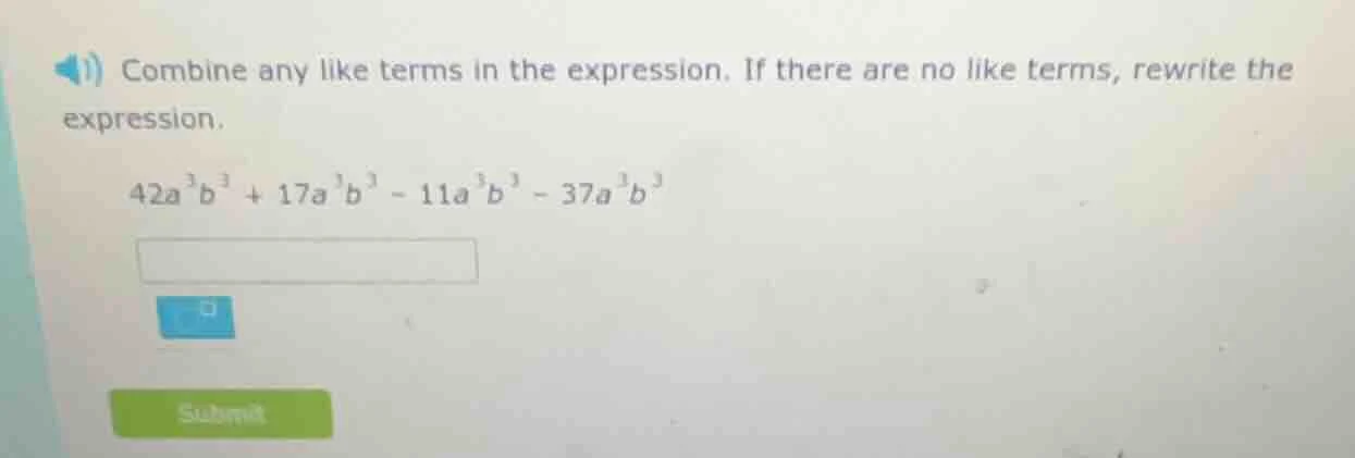 1) combine any like terms in the expression. if there are no like terms…
