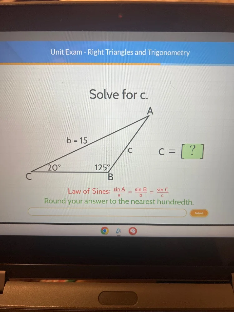 unit exam - right triangles and trigonometry solve for c. b = 15 c = ? …