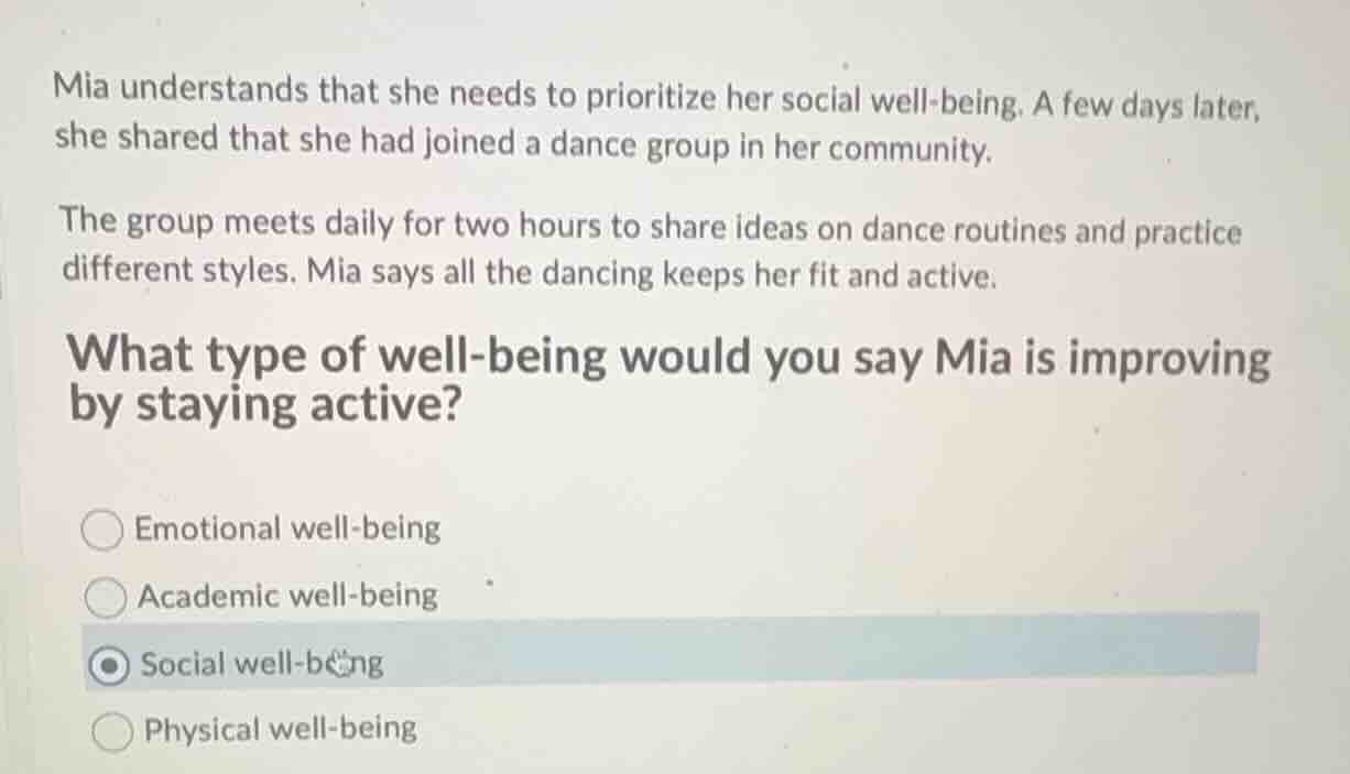 mia understands that she needs to prioritize her social well-being. a f…