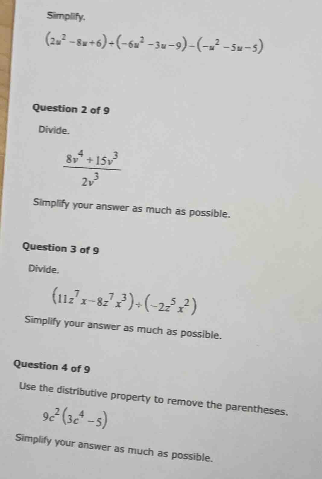simplify.$(2u^{2}-8u+6)+(-6u^{2}-3u-9)-(-u^{2}-5u-5)$question 2 of 9div…