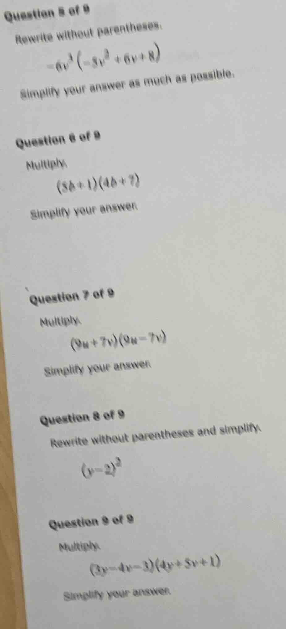 question 5 of 9 rewrite without parentheses: $-6v^{3}(-3v^{2}+6v+8)$ si…