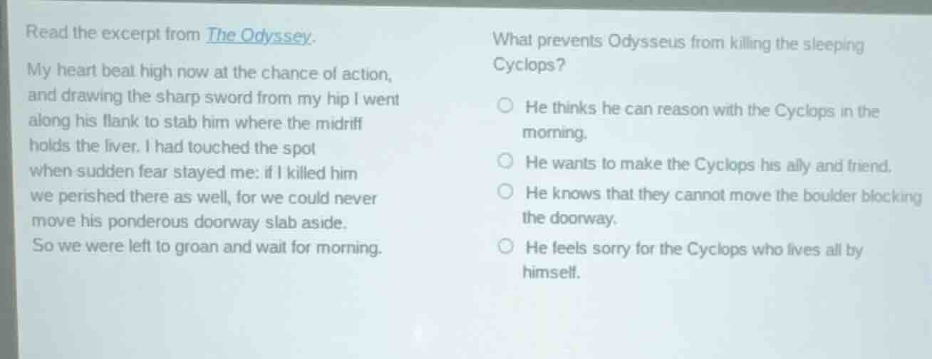 read the excerpt from the odyssey. my heart beat high now at the chance…