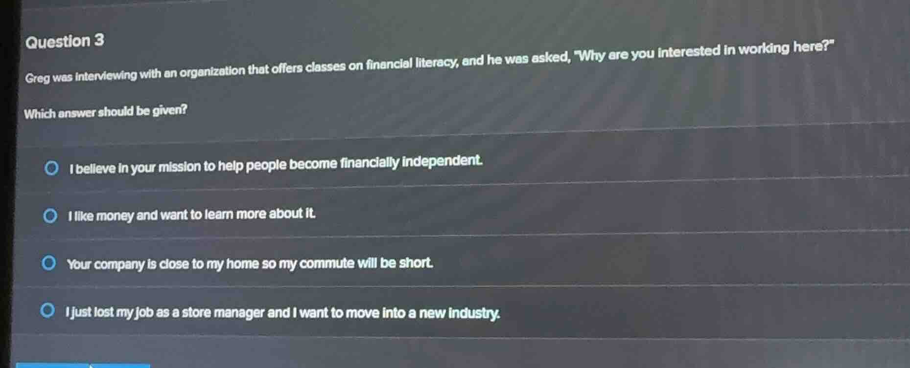 question 3 greg was interviewing with an organization that offers class…