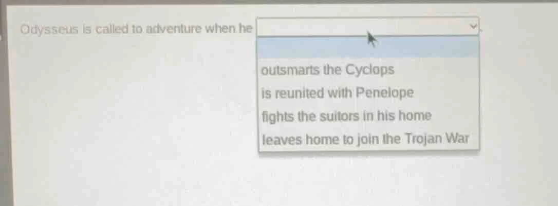 odysseus is called to adventure when he- outsmarts the cyclops- is reun…