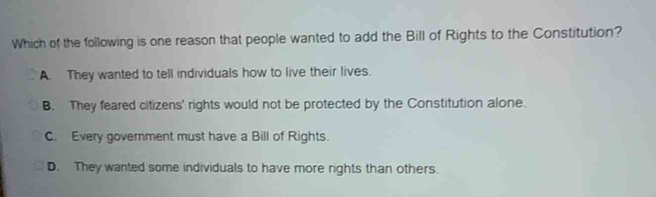 which of the following is one reason that people wanted to add the bill…