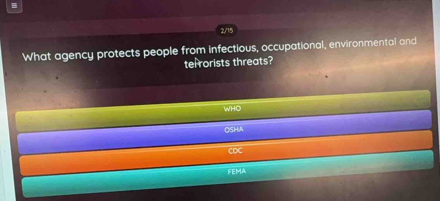 2/15 what agency protects people from infectious, occupational, environ…