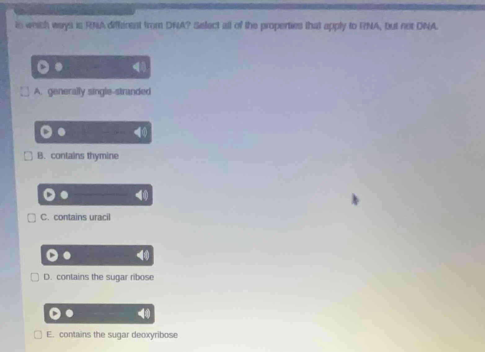 in which ways is rna different from dna? select all of the properties t…