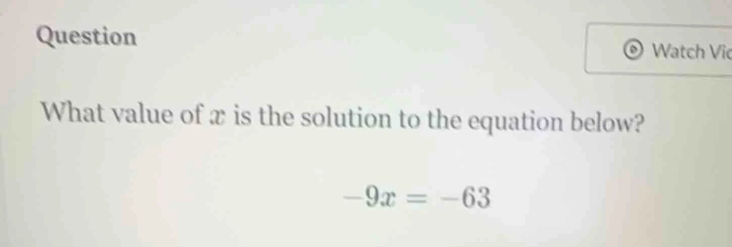 question what value of $x$ is the solution to the equation below? $-9x …