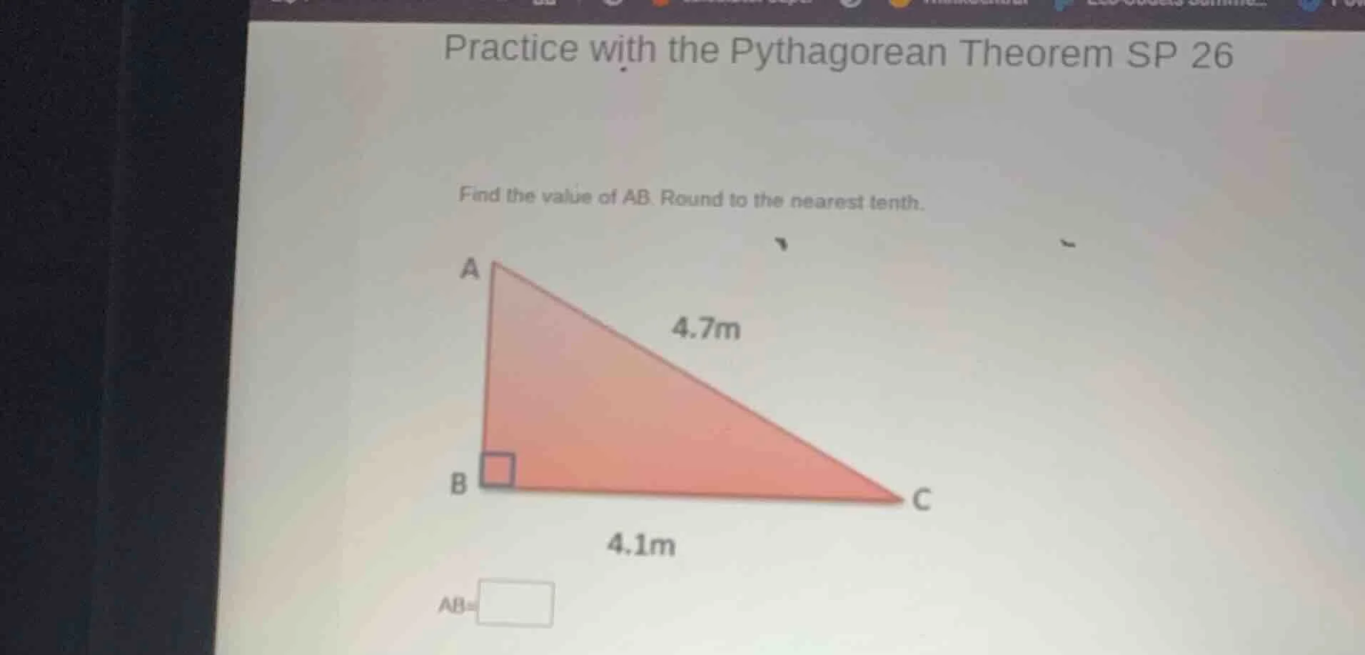 practice with the pythagorean theorem sp 26 find the value of ab. round…