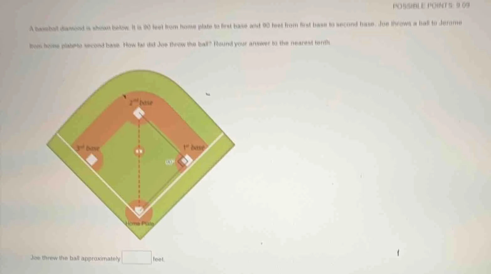 possible points: 9.09 a baseball diamond is shown below. it is 90 feet …