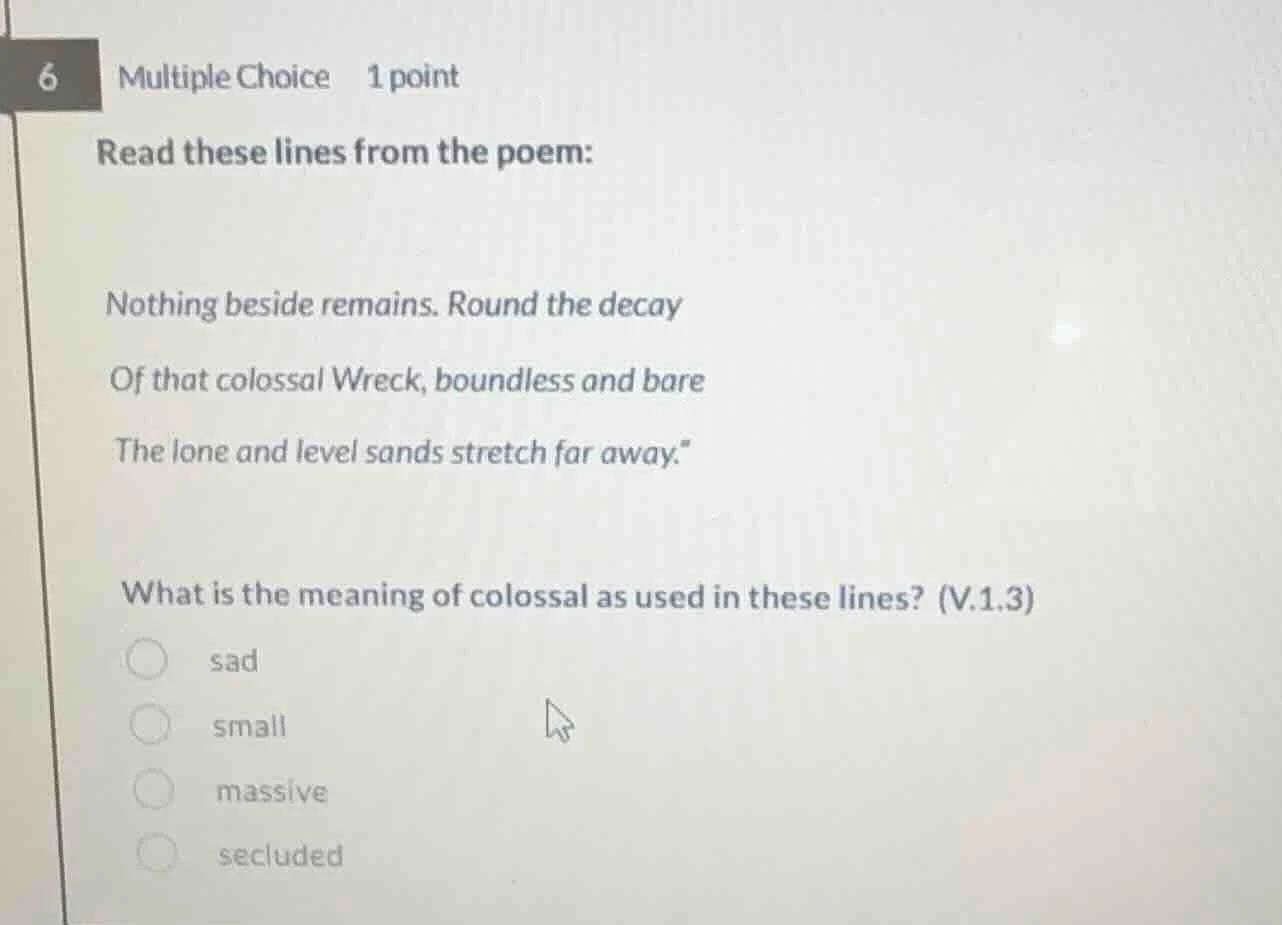 6 multiple choice 1 point read these lines from the poem: nothing besid…