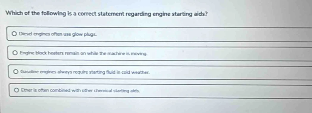 which of the following is a correct statement regarding engine starting…