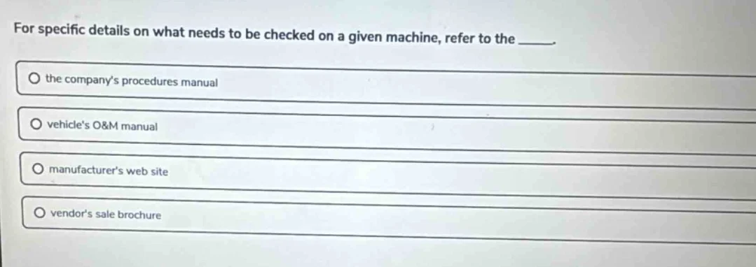 for specific details on what needs to be checked on a given machine, re…