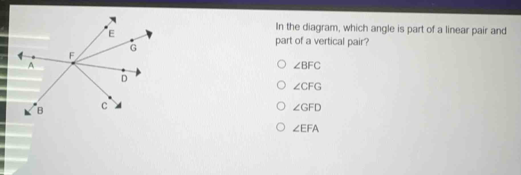 in the diagram, which angle is part of a linear pair and part of a vert…