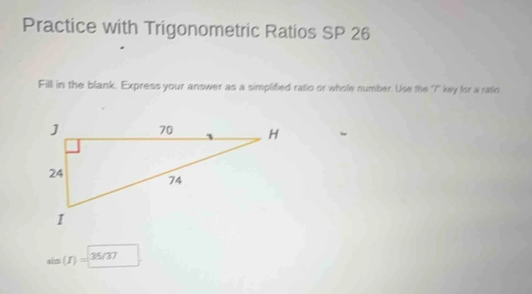 practice with trigonometric ratios sp 26 fill in the blank. express you…