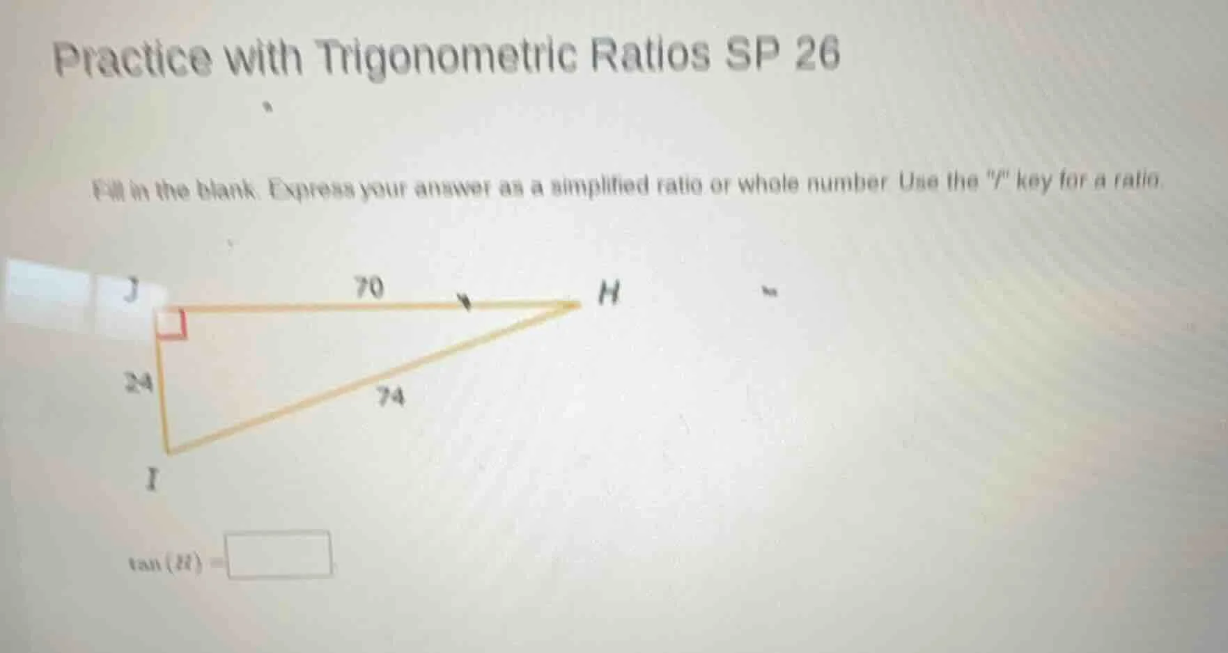 practice with trigonometric ratios sp 26 fill in the blank. express you…