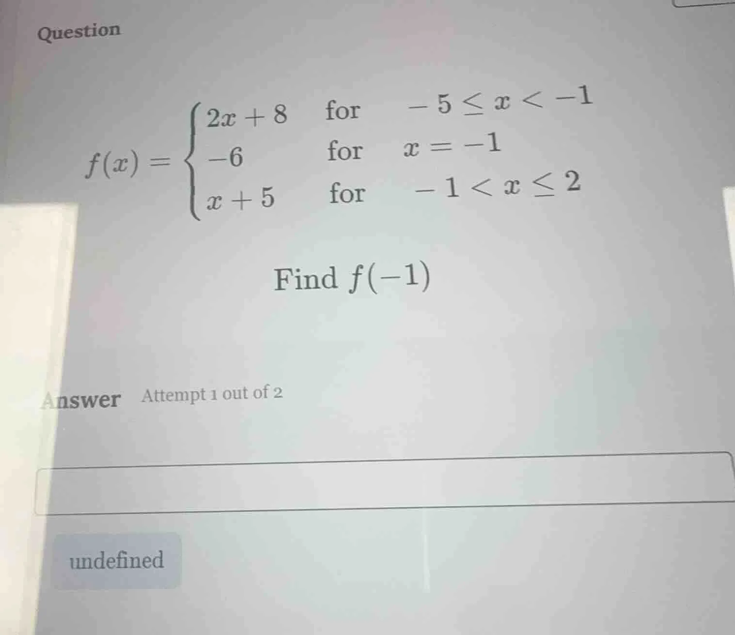 question $f(x)=\\begin{cases}2x + 8&\\text{for}\\-5\\leq x < -1\\\\-6&\…