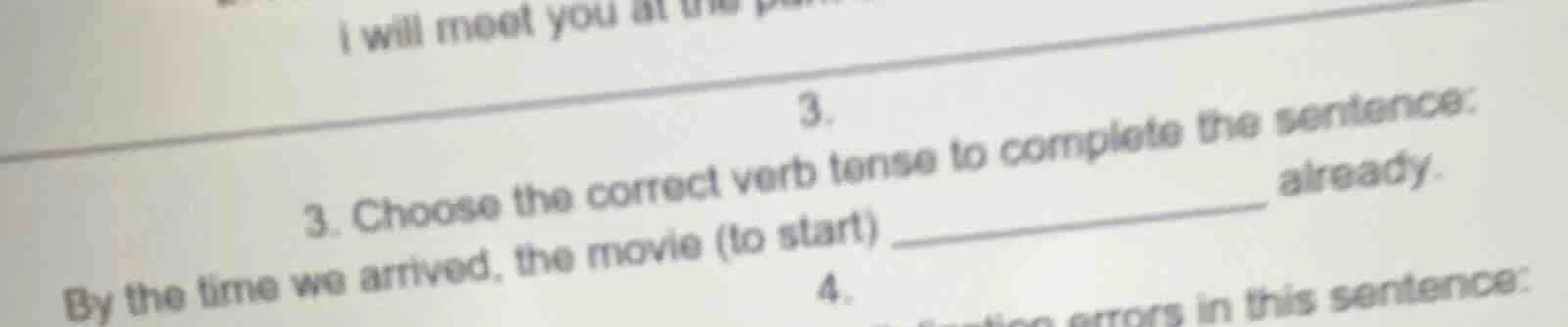 i will meet you at the3.3. choose the correct verb tense to complete th…