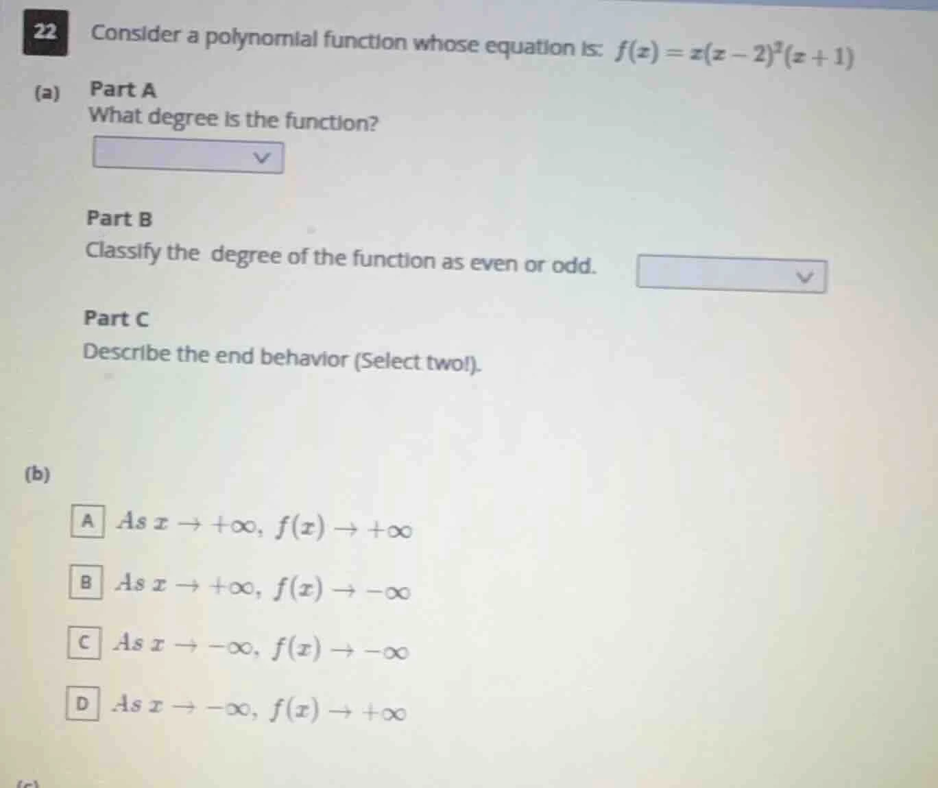 22 consider a polynomial function whose equation is: $f(x)=x(x-2)^2(x+1…